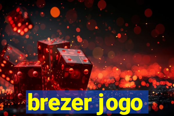 brezer jogo